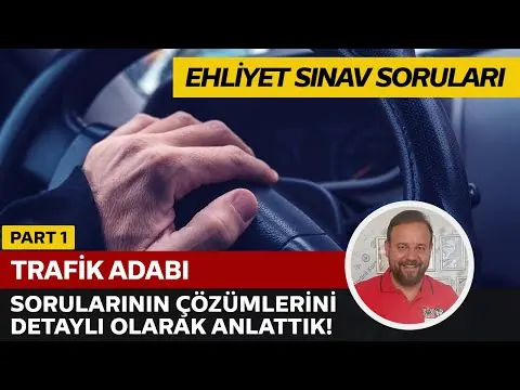 Trafik Adabı Soru Çözümü | Elektronik Ehliyet Sınavı (E-Sınav) | PART 1