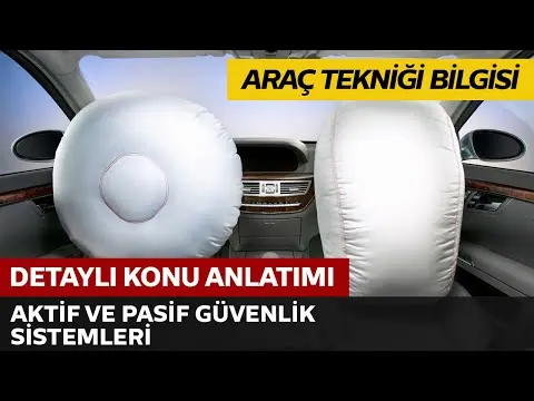 Araç Tekniği ve Motor Bilgisi / Aktif ve Pasif Güvenlik Sistemleri