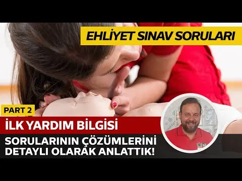 İlk Yardım Bilgisi Soru Çözümü | Elektronik Ehliyet Sınavı (E-Sınav) | PART 2
