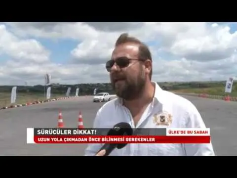 Uzun Yola Çıkmadan Önce Bilinmesi Gerekenler - ÜLKE TV