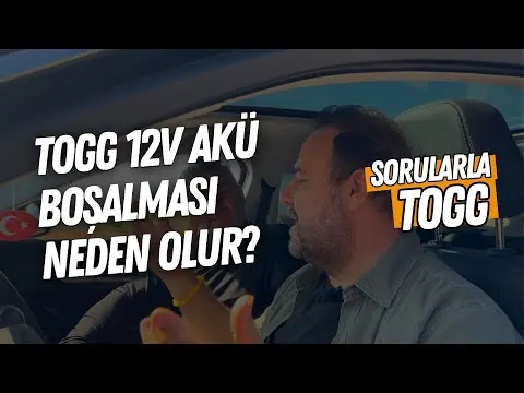 TOGG 12V Akü Boşalması Neden Olur?