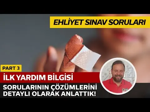 İlk Yardım Bilgisi Soru Çözümü | Elektronik Ehliyet Sınavı (E-Sınav) | PART 3